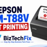 5 Reasons Your Epson TM-T88V Not Printing and How to Fix