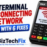 PAX Terminal Not Connecting to Network Solved With 6 Fixes