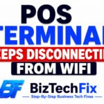 POS Terminal Keeps Disconnecting From Wifi Fixed